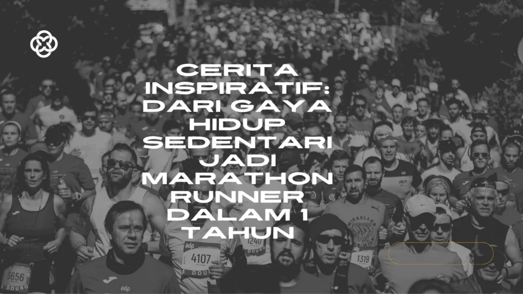 Jadi Marathon Runner dalam 1 Tahun Jadi Marathon Runner dalam 1 Tahun
